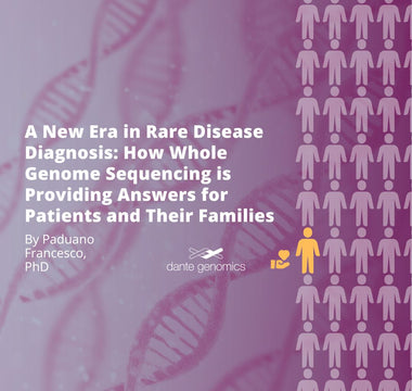 A New Era in Rare Disease Diagnosis: How Whole Genome Sequencing is Providing Answers for Patients and Their Families