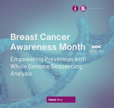 Breast Cancer Awareness Month: Empowering Prevention with Whole Genome Sequencing Analysis