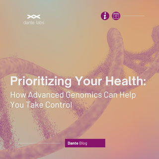 Prioritizing Your Health: How Advanced Genomics Can Help You Take Control