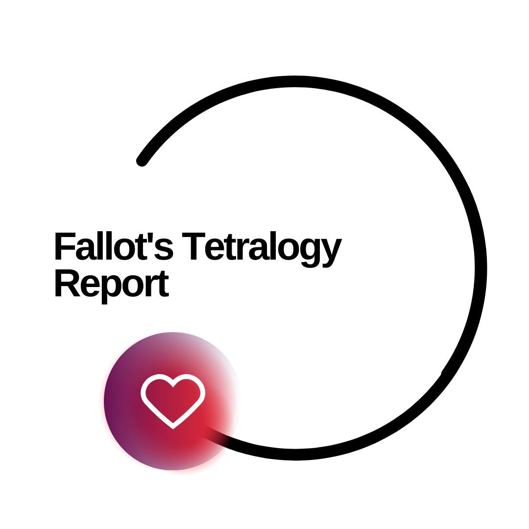 Fallot's Tetralogy Report