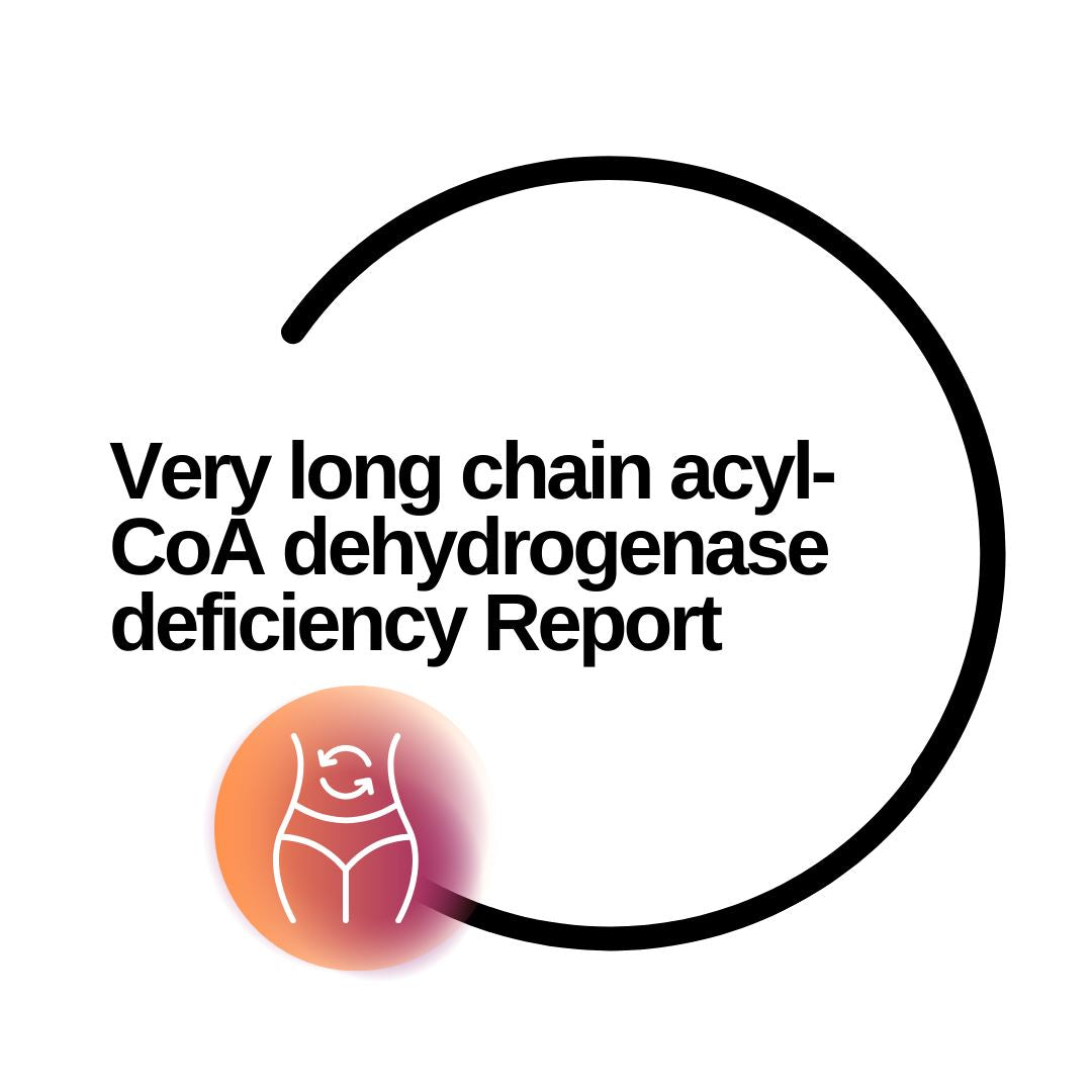 Very long chain acyl-CoA dehydrogenase deficiency Panel